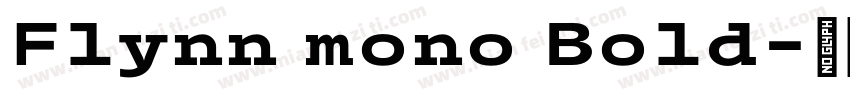 Flynn mono Bold字体转换